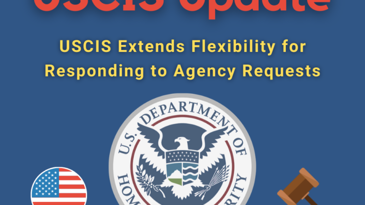 USCIS Extends Flexibility for Responding to Agency Requests